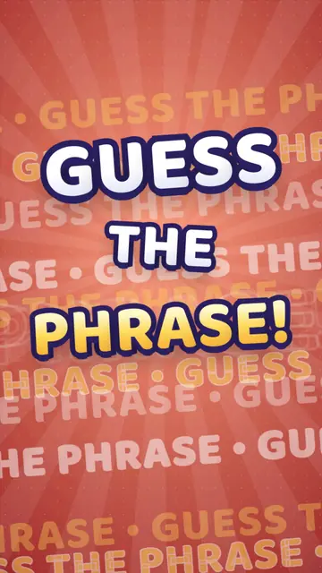 The words Guess the phrase! over rows of scrolling text